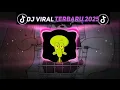 Lagu DJ CAMPURAN VIRAL TIK TOK 2025 JEDAG JEDUG FULL BASS TERBARU TERPOPULER 