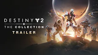 Destiny 2: The Collection Trailer