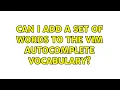 Can I add a set of words to the Vim autocomplete vocabulary 2 Solutions