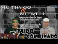 Mc Thygo e Mc Well   (Tudo Combinado) - ( Prod. DJ PH )