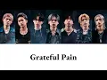 【歌詞/パート割り】BE:FIRST | Grateful Pain
