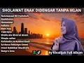 Download Lagu Kumpulan Sholawat Ai Khodijah Terbaik | Full Album Sholawat Merdu Bikin Tenang Hati Viral 2025