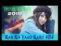 Lagu Rab Ko Yaad Karoon || DjRajhans 2019