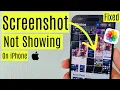 Fix Screenshot Not Showing in gallery Photos app on iPhone in iOS 18 Screen Recording 2026