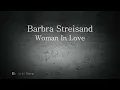 Barbra Streisand - Woman In Love ~ With Lyrics