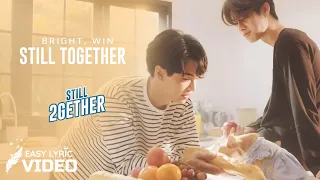 Download STILL 2GETHER OST | Still Together (ยังคู่กัน) - Bright, Win | Lyric Video MP3