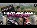 Download Lagu DJ MELODY ADAMBARAI BY HUDA FVNKY VIRAL TIKTOK 2024