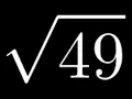 How to Compute the Square Root of 49 Sqrt 49