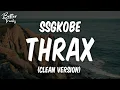 Download Lagu SSGkobe - Thrax (Clean) 🔥 (Thrax Clean)
