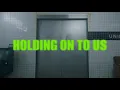 Lagu Holding On To Us (Feat. Brando) Official Video