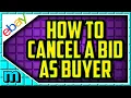 How To CANCEL a Bid On Ebay As a Buyer 2024 QUICK EASY - Ebay Cancel Offer As Buyer