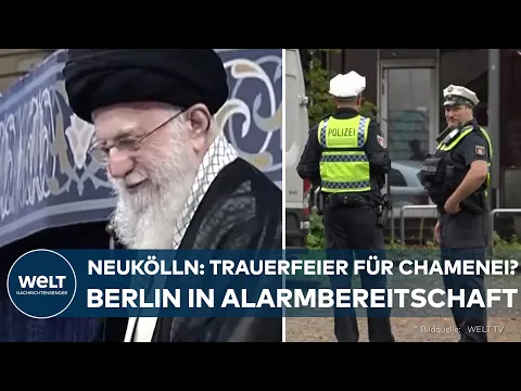 فيديو BERLIN-NEUKÖLLN: Trauer um Terror-Regime-Führer Chamenei! Rächen sich seine Anhänger in Deutschland?
