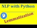 Lemmatization in Python Natural Language Processing with Python and NLTK
