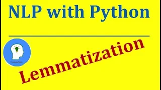 Lemmatization in Python Natural Language Processing with Python and NLTK