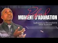 🎙PROFOND MOMENT D'ADORATION  |ÉVANGÉLISTE DENIS NGONDE |PLUS LYRICS