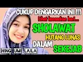 Download Lagu SHOLAWAT NABI MERDU NING UMI LAILA / PELUNAS HUTANG DAN PENARIK REZEKI
