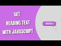 JavaScript Get Heading Text HowToCodeSchool com