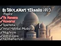 Download Lagu DJ SHOLAWAT TERBARU 2023 || Ya Hanana X Huwanur Viral !!