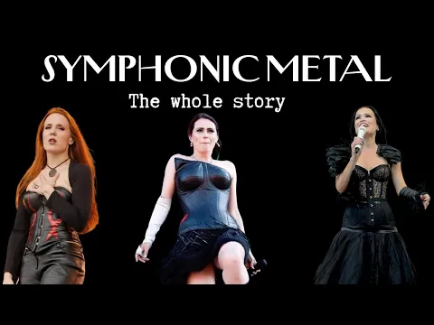 Symphonic Metal - The Whole Story