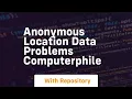 anonymous location data problems computerphile