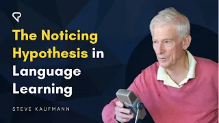 The Noticing Hypothesis in Language Learning