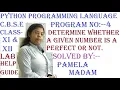Class-XI Computer Science Perfect Number Checking PYTHON Programming CBSE Syllabus ENGLISH Medium