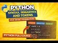 Python syntax Semantics and Tokens The Secret Foundation