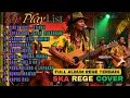 Full Album Lagu Lawas SKA Reggae Cover Terbaik | Nostalgia Tembang Kenangan Santai Sepanjang Hari