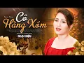 Download Lagu Cô Hàng Xóm - Ngọc Diệu | GIỌNG CA ĐỂ ĐỜI