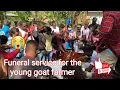 Funeral service for the young goat farmer who was killed in grange hill Westmoreland must watch
