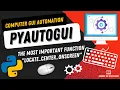 PyAutoGUI - Locate anything on your screen Simple Pyautogui project