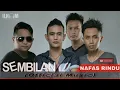 Download Lagu NAFAS RINDU - S9MBILAN BAND