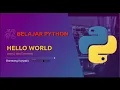 Belajar Python - Hello World
