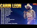 Carin Leon Mejores Canciones 2024 Exitos del Momento 2024