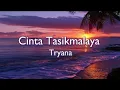 Lagu Tryana - Cinta Tasikmalaya (Lirik)