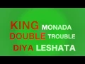 Download Lagu King Monada x The Double Trouble Diya Leshata