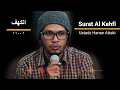 Download Lagu Tilawah Surat Al Kahfi Full 1-110 | Ustadz Hanan Attaki, Merdu Tanpa Iklan