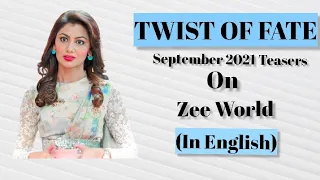 twist of fate on zee world september 2021 teasers english 