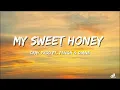 Cray Product - My Sweet Honey (ft. FENGa & Diane) (Lyrics)