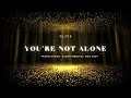 You're not alone by Olive / Lyrics English-Spanish