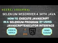 How to execute JavaScript code in Selenium Java program by using JAVASCRIPTEXECUTOR Interface
