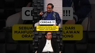 SEBUAH ILMU MAHAL DARI MAHFUD MD UNTUK MELAWAN ORANG YANG SOMBONG