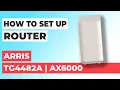 How to Set Up ARRIS Touchstone TG4482A WiFi Router How to Setup Arris AX6000 TG4482A Modem