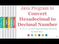 Java Program to Convert Hexadecimal Number to Decimal Number SonaliThore LLAGT