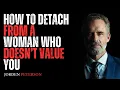 Download Lagu How to Detach from a Woman Who Doesn’t Value You | INSPIRED BY JORDAN PETERSON