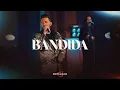 Download Lagu Bandida | DVD 50 anos Corpo e Alma