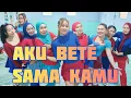 Download Lagu AKU BETE SAMA KAMU _ MANIS MANJA | SENAM KREASI | BY NENG VITA