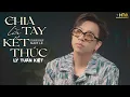 Download Lagu CHIA TAY LÀ KẾT THÚC - LÝ TUẤN KIỆT x NAM LÊ | MV SING