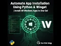Automate App Installation Using Python Winget Install All Windows Apps in One Go