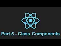 Understanding React Class Components